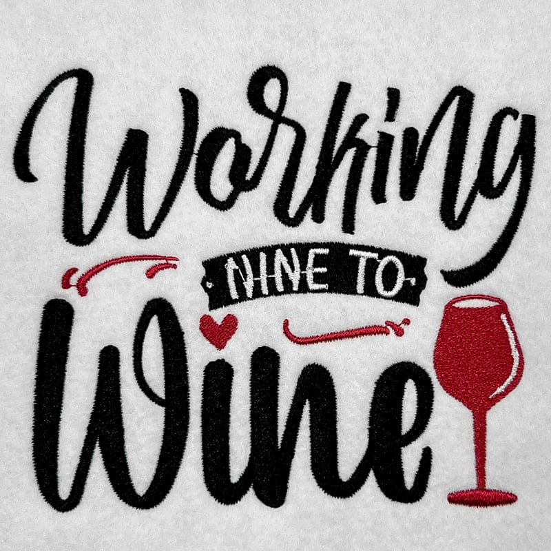 working nine to wine embroidery design